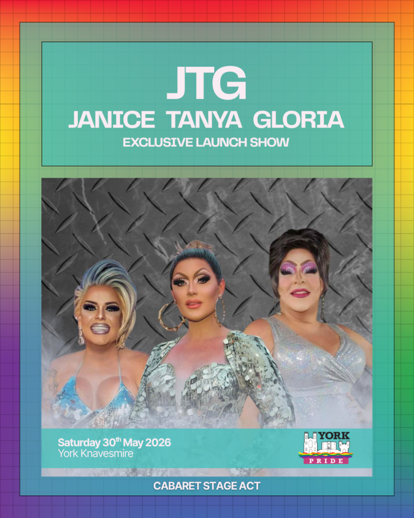 Janice, Tanya, and Gloria perform at York Pride launch show, with colourful makeup and glamorous outfits on stage.