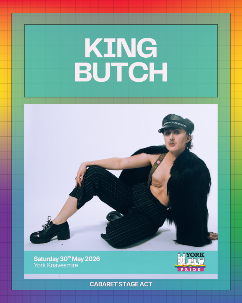 Sure! Here's an alt text for the image:Performer in stylish outfit for King Butch at York Pride, 30 May 2026, York Knavesmire. Cabaret stage act.