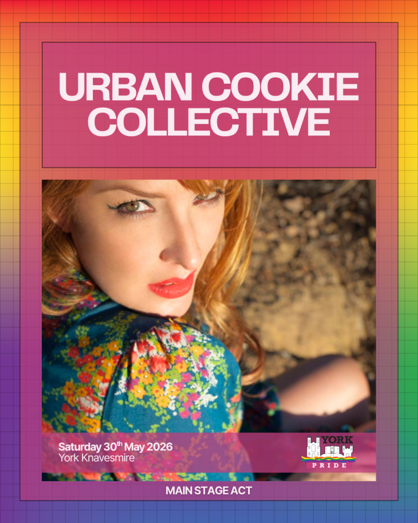 Urban Cookie Collective main stage performance poster for York Pride 2026 at York Knavesmire, featuring vibrant design.