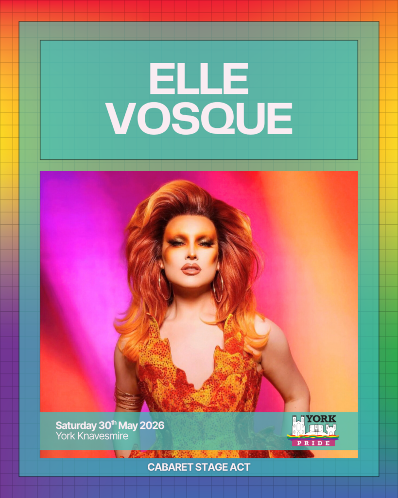 Drag performer against vibrant background, promoting a cabaret act at York Pride on 30th May 2026 at York Knavesmire.